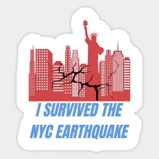 I survived the NYC earthquake Sticker